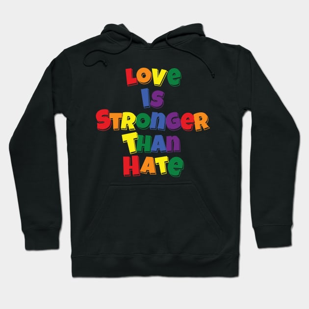 Love is Stronger than Hate v2 Hoodie by Trans Action Lifestyle